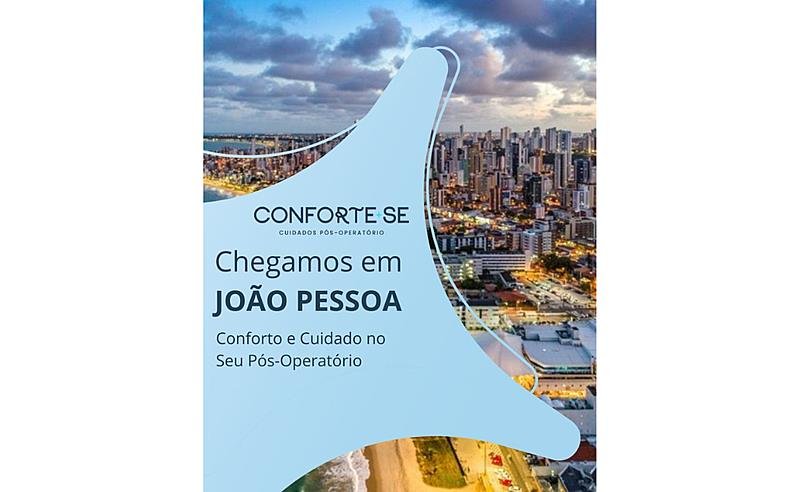 Conforte-se João Pessoa: Um Novo Conceito de Conforto e Cuidado no Pós-Operatório de Cirurgia Plástica